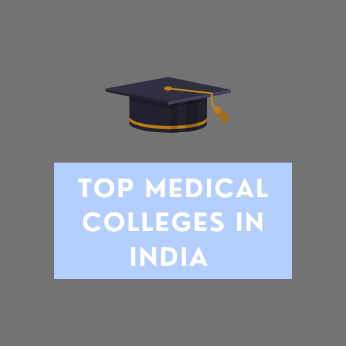 Top Medical Colleges in India: Latest Rankings